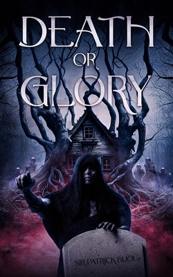 Death or Glory by Bijou, Patrick