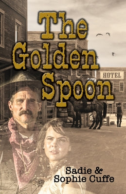 The Golden Spoon by Sadie Cuffe
