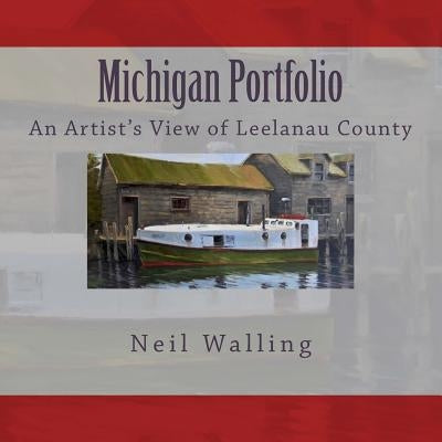 Michigan Portfolio by Walling, Neil