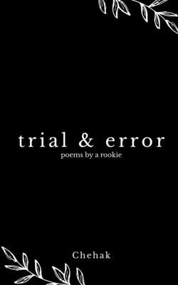 trial & error by Bharadwaj, Chehak