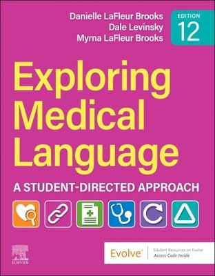 Exploring Medical Language: A Student-Directed Approach by LaFleur Brooks, Danielle