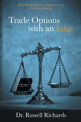 Trade Options with an Edge by Richards, Russell