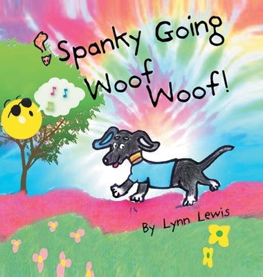 Spanky Going Woof Woof! by Lewis, Lynn