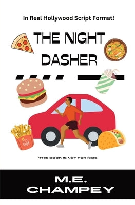 The Night Dasher by Champey, M. E.