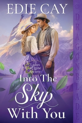 Into the Sky With You: A Victorian Historical Romance by Cay, Edie
