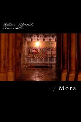 Patient Advocates From Hell. by Mora, L. J.