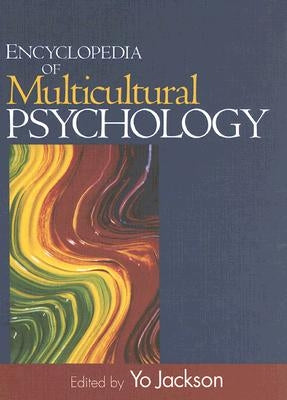 Encyclopedia of Multicultural Psychology by Jackson, Yo