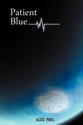 Patient Blue by Paul, Alex