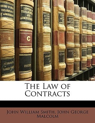 The Law of Contracts by Smith, John William