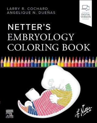 Netter's Embryology Coloring Book by Cochard, Larry R.