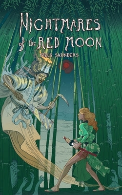 Nightmares of the Red Moon by Saunders, Niels