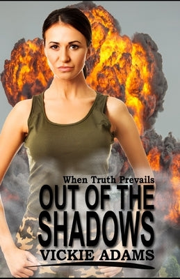 Out of the Shadows by Adams, Vickie