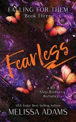 Fearless: A RH Stepbrother Romance by Adams, Melissa