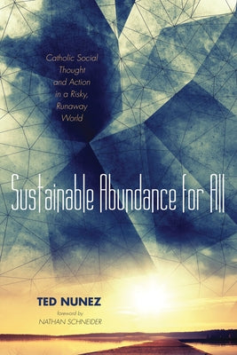 Sustainable Abundance for All by Nunez, Ted