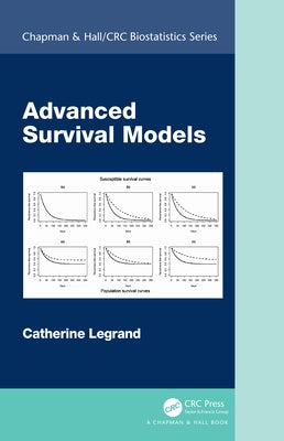 Advanced Survival Models by Legrand, Catherine