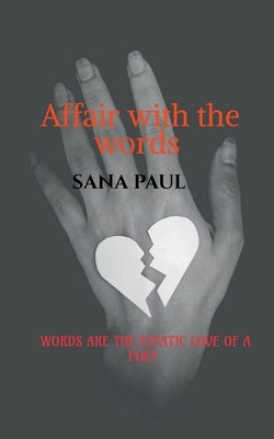 Affair with the Words by Paul, Sana