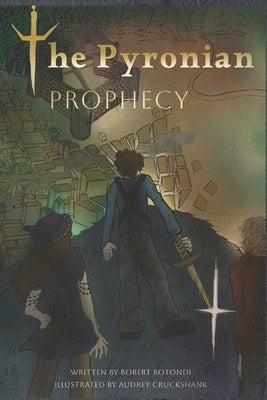 The Pyronian Prophecy by Cruckshank, Audrey