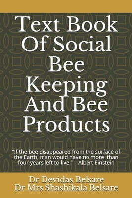 Text Book Of Social Bee Keeping And Bee Products by Belsare, Shashikala D.