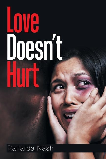 Love Doesn't Hurt by Nash, Ranarda