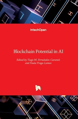 Advances in the Convergence of Blockchain and Artificial Intelligence by Fraga-Lamas, Paula