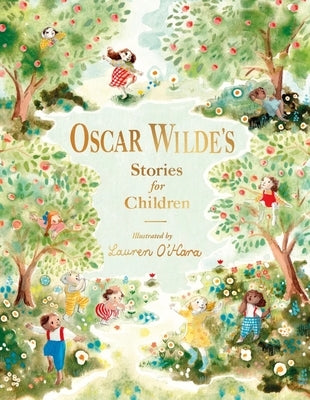 Oscar Wilde's Stories for Children by Wilde, Oscar