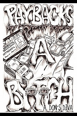 Payback's A Bytch by Diva, A. Don