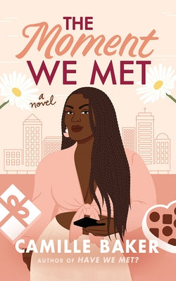 The Moment We Met by Baker, Camille