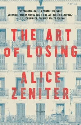 The Art of Losing by Zeniter, Alice