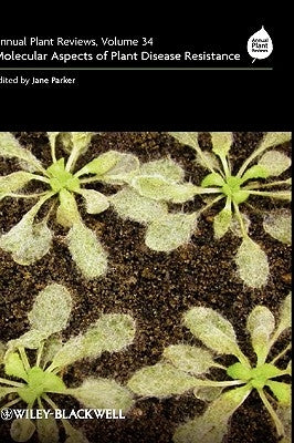 Annual Plant Reviews, Molecular Aspects of Plant Disease Resistance by Parker, Jane