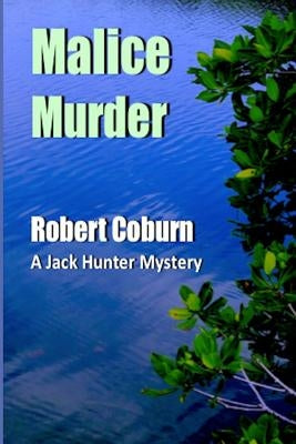 Malice Murder by Coburn, Robert