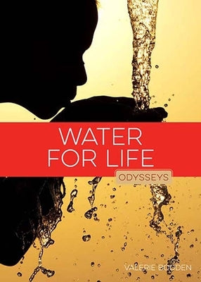 Water for Life by Bodden, Valerie