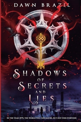 Shadows of Secrets and Lies: Young Adult Dystopian Thriller by Brazil, Dawn