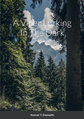 A Viper Lurking In The Dark by Daempfle, Konrad