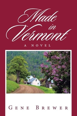 Made in Vermont by Brewer, Gene