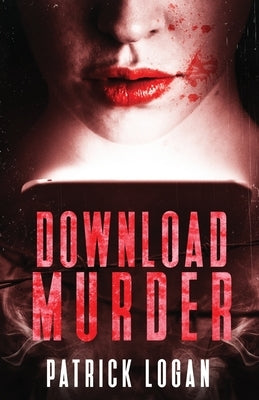 Download Murder by Logan, Patrick