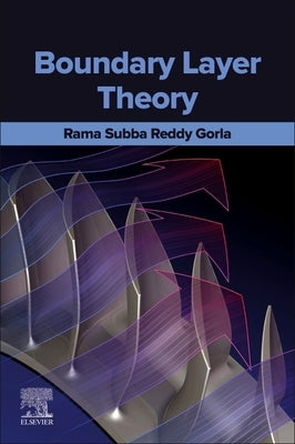 Boundary Layer Theory by Gorla, Rama Subba Reddy