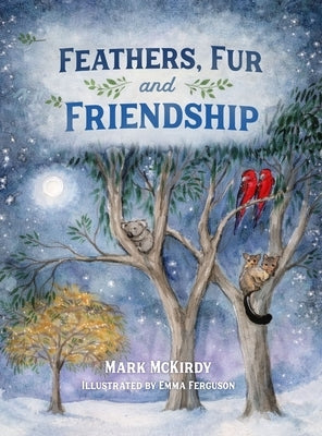 Feathers, Fur and Friendship by Ferguson, Emma