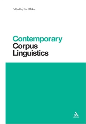 Contemporary Corpus Linguistics by Baker, Paul