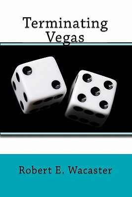Terminating Vegas by Morris, Steve