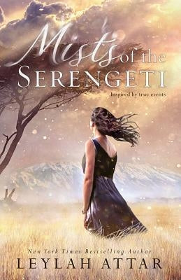 Mists of The Serengeti by Attar, Leylah