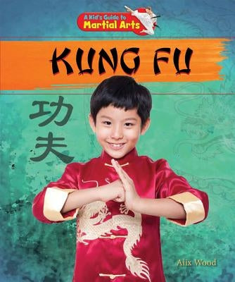 Kung Fu by Wood, Alix