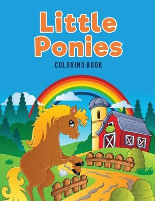 Little Ponies Coloring Book by Kids, Coloring Pages for