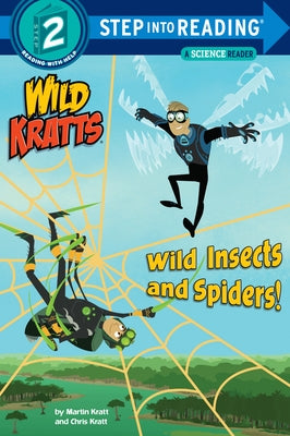Wild Insects and Spiders! (Wild Kratts) by Kratt, Chris