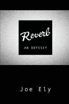 Reverb by Ely, Joe
