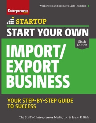 Start Your Own Import/Export Business by Media, The Staff of Entrepreneur