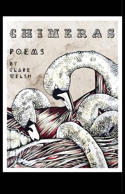 Chimeras by Welsh, Clare