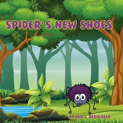 Spider's New Shoes by Rebuldela, Ben J.