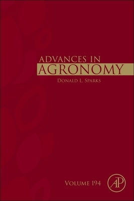 Advances in Agronomy: Volume 194 by Sparks, Donald L.