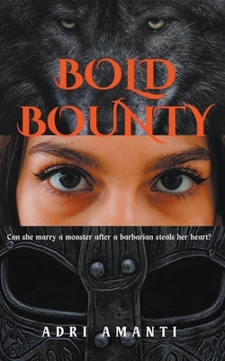 Bold Bounty by Amanti, Adri