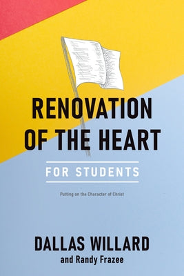 Renovation of the Heart Leader's Guide and Interactive Student Edition: Putting on the Character of Christ by Willard, Dallas